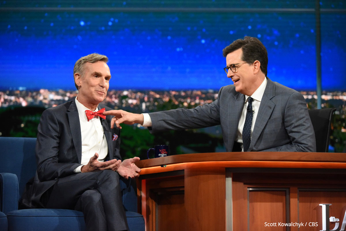 Bill Nye and Stephen Colbert